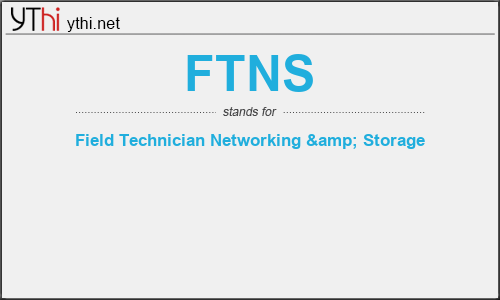 What does FTNS mean? What is the full form of FTNS?