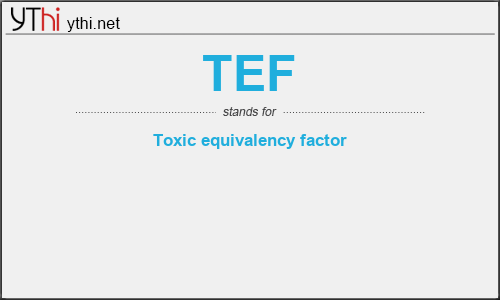 What does TEF mean? What is the full form of TEF?