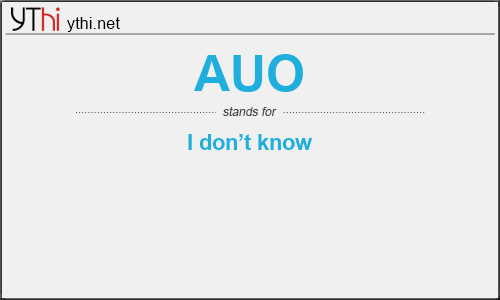 What does AUO mean? What is the full form of AUO?