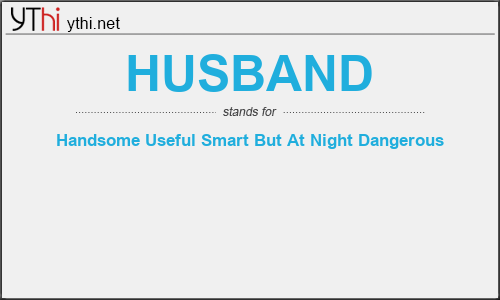 What does HUSBAND mean? What is the full form of HUSBAND? » English  Abbreviations&Acronyms » YThi