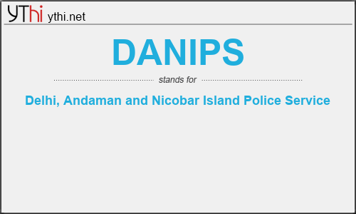 What does DANIPS mean? What is the full form of DANIPS?