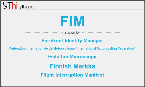 What does FIM mean? What is the full form of FIM?