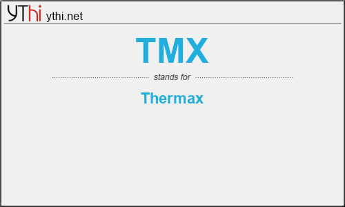 What does TMX mean? What is the full form of TMX?