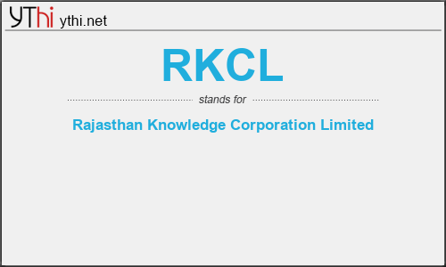 What does RKCL mean? What is the full form of RKCL?