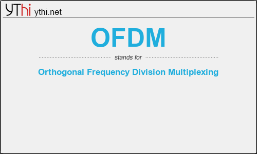 What does OFDM mean? What is the full form of OFDM?