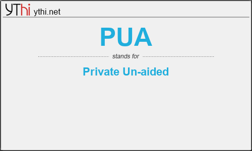 What does PUA mean? What is the full form of PUA?