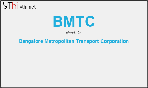 What does BMTC mean? What is the full form of BMTC?