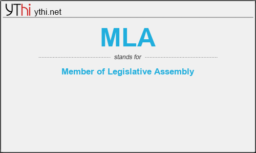 What does MLA mean? What is the full form of MLA?