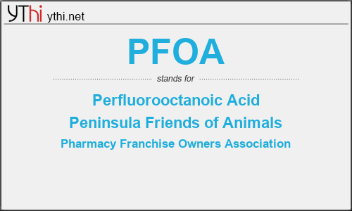 What does PFOA mean? What is the full form of PFOA?