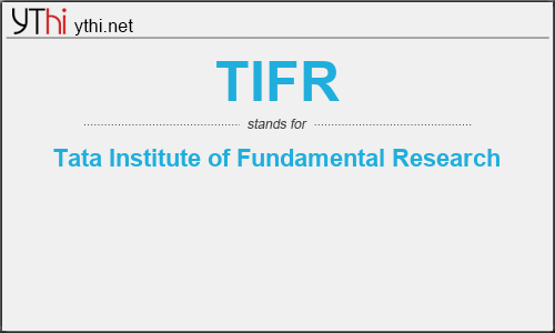 What does TIFR mean? What is the full form of TIFR?