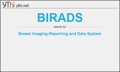 What does BIRADS mean? What is the full form of BIRADS?