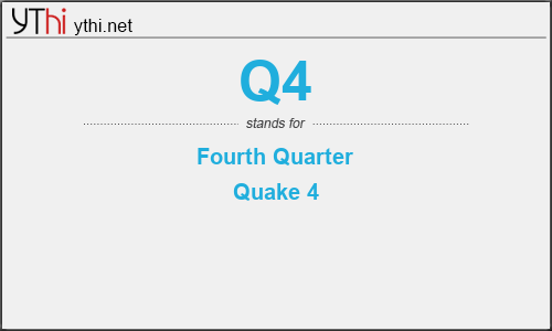 What does Q4 mean? What is the full form of Q4?