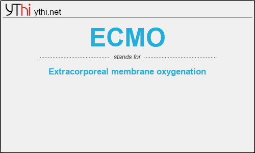 What does ECMO mean? What is the full form of ECMO?