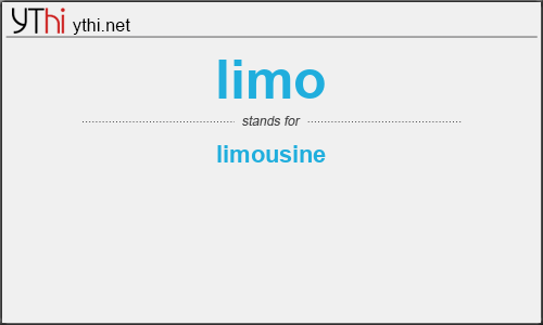 What does LIMO mean? What is the full form of LIMO?
