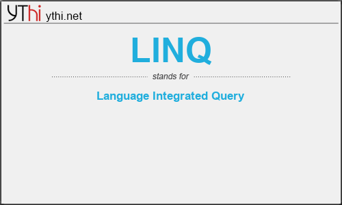 What does LINQ mean? What is the full form of LINQ?