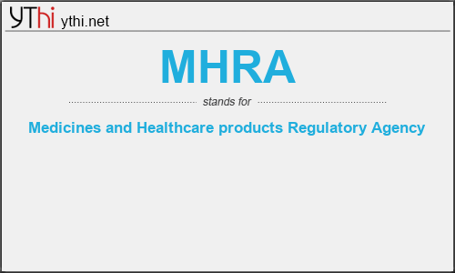 What does MHRA mean? What is the full form of MHRA?