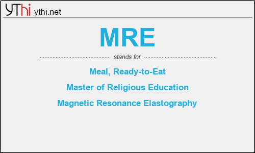 What does MRE mean? What is the full form of MRE?