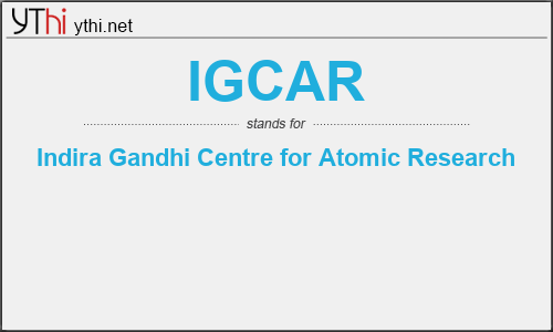 What does IGCAR mean? What is the full form of IGCAR?