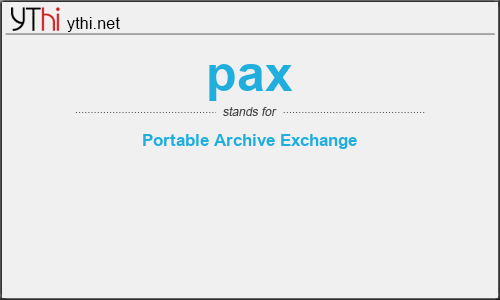 What does PAX mean? What is the full form of PAX?