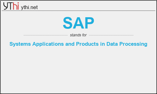 What does SAP mean? What is the full form of SAP?