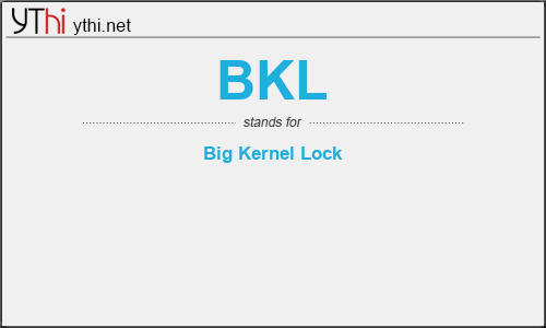 What does BKL mean? What is the full form of BKL?