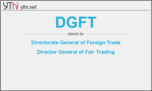 What does DGFT mean? What is the full form of DGFT?