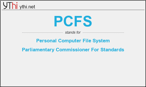 What does PCFS mean? What is the full form of PCFS?