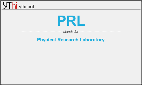 What does PRL mean? What is the full form of PRL?