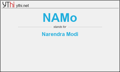 What does NAMO mean? What is the full form of NAMO?