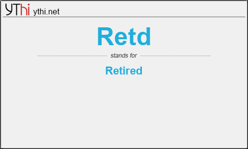 What does RETD mean? What is the full form of RETD?