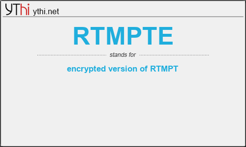 What does RTMPTE mean? What is the full form of RTMPTE?