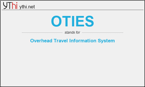 What does OTIES mean? What is the full form of OTIES?