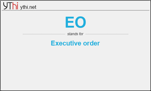 What does EO mean? What is the full form of EO?