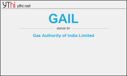 What does GAIL mean? What is the full form of GAIL?