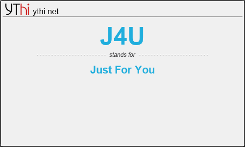 What does J4U mean? What is the full form of J4U?