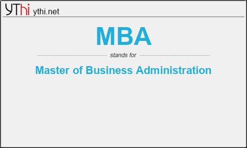 What does MBA mean? What is the full form of MBA?