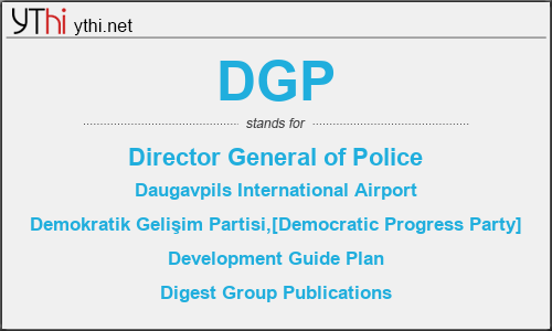 What does DGP mean? What is the full form of DGP?