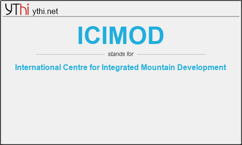 What does ICIMOD mean? What is the full form of ICIMOD?