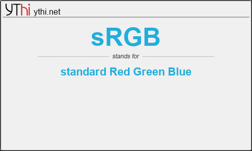 What does SRGB mean? What is the full form of SRGB?