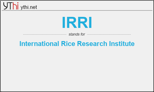 What does IRRI mean? What is the full form of IRRI?