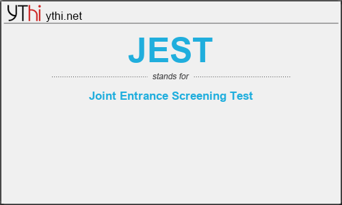 What does JEST mean? What is the full form of JEST?