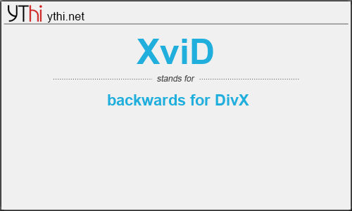What does XVID mean? What is the full form of XVID?