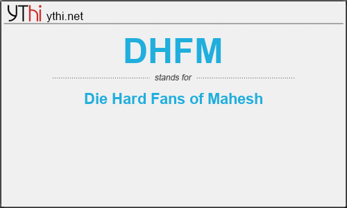 What does DHFM mean? What is the full form of DHFM?
