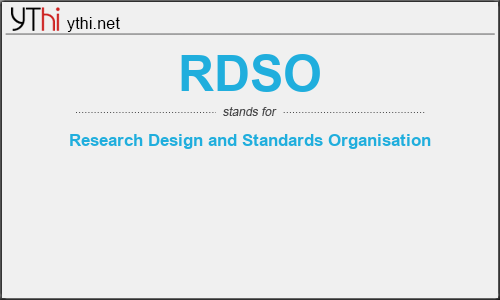 What does RDSO mean? What is the full form of RDSO?