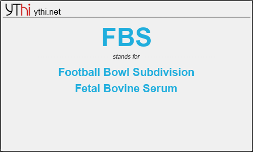 What does FBS mean? What is the full form of FBS?