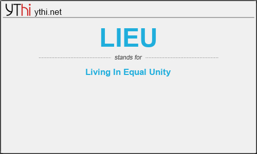 What does LIEU mean? What is the full form of LIEU?