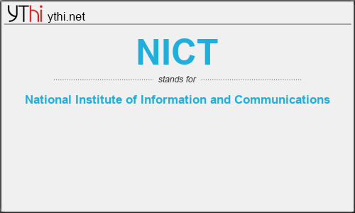 What does NICT mean? What is the full form of NICT?