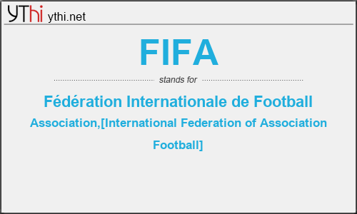 What does FIFA mean? What is the full form of FIFA?