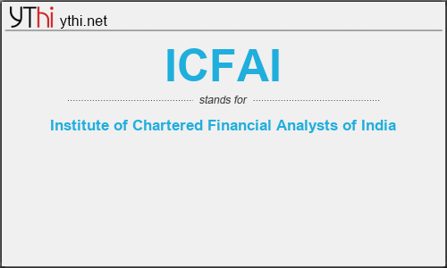 What does ICFAI mean? What is the full form of ICFAI?