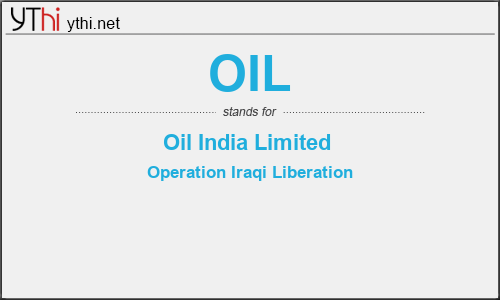 What does OIL mean? What is the full form of OIL?